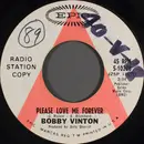 7inch Vinyl Single - Bobby Vinton - Please Love Me Forever