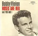 7inch Vinyl Single - Bobby Vinton - Roses Are Red (My Love) / You And I