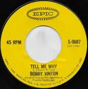 7inch Vinyl Single - Bobby Vinton - Tell Me Why / Remembering - Santa Maria Pressing