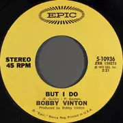 7inch Vinyl Single - Bobby Vinton - But I Do / When You Love