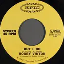 7inch Vinyl Single - Bobby Vinton - But I Do / When You Love