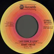 7inch Vinyl Single - Bobby Vinton - Hold Me, Thrill Me, Kiss Me / Her Name Is Love