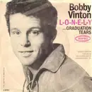 7inch Vinyl Single - Bobby Vinton - L-o-n-e-l-y / Graduation Tears