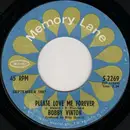 7inch Vinyl Single - Bobby Vinton - Please Love Me Forever / Just As Much As Ever