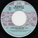 7inch Vinyl Single - Bobby Vinton - Roses Are Red (My Love) / Rain Rain Go Away