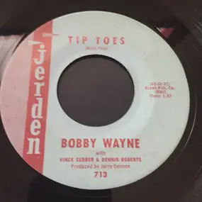 Bobby Wayne - Tip Toes / Bobby's Boogie #1