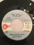 Bobby Wayne Loftis - Cain't Shake You Off My Mind