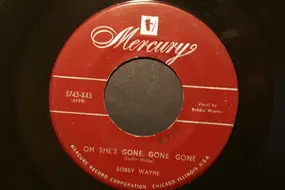 Bobby Wayne - Oh She's Gone, Gone, Gone