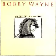Bobby Wayne - Outlaw