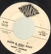 7inch Vinyl Single - Bobby Wheeler And His B-Bops - Rock & Roll Baby - Original US Promo, Company Sleeve