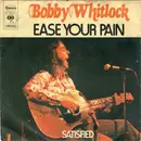 7inch Vinyl Single - Bobby Whitlock - Ease Your Pain