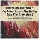 7inch Vinyl Single - Bobby Williams - Funky Superfly - 3x7' Box