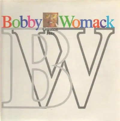 Bobby Womack - Greatest Hits