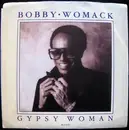 7inch Vinyl Single - Bobby Womack - Gypsy Woman