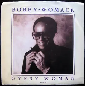 Bobby Womack - Gypsy Woman