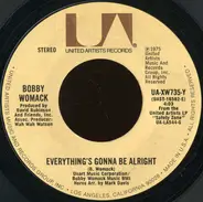 Bobby Womack - Everything's Gonna Be Alright / Where There's A WIll, There's A Way