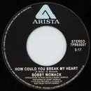 7inch Vinyl Single - Bobby Womack - How Could You Break My Heart? / Give It Up