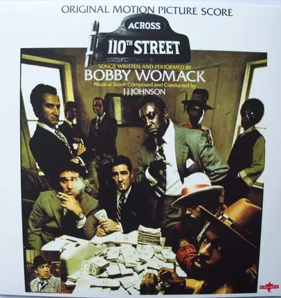 Bobby Womack & J.J. Johnson - Across 110th Street Original Motion Picture Score