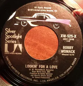 Bobby Womack - Lookin' For A Love / Nobody Wants You When You're Down And Out