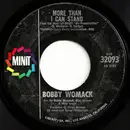 7inch Vinyl Single - Bobby Womack - More Than I Can Stand