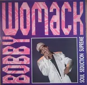 Double LP - Bobby Womack - Soul Seduction Supreme