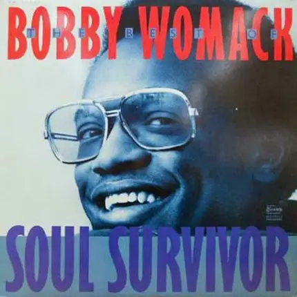 Bobby Womack - Soul Survivor