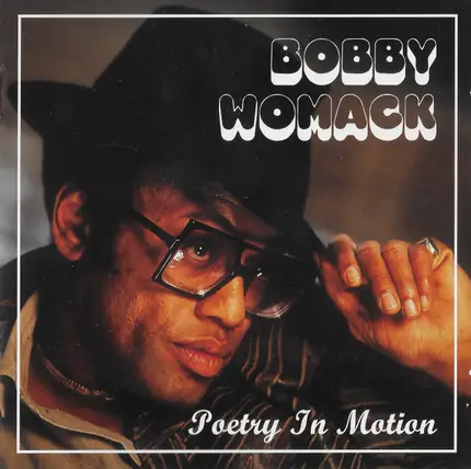Bobby Womack - Poetry In Motion
