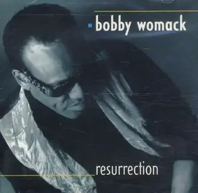 Bobby Womack - Resurrection