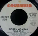 7inch Vinyl Single - Bobby Womack - Wind It Up