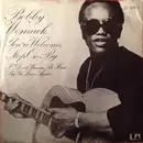 7inch Vinyl Single - Bobby Womack - You're Welcome, Stop On By / I Don't Wanna Be Hurt By Ya Love Again