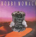 12inch Vinyl Single - Bobby Womack - (I Wanna) Make Love To You