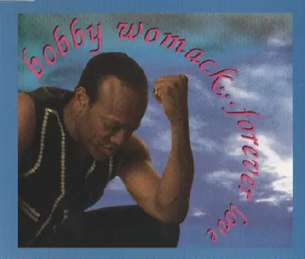 Bobby Womack - Forever Love