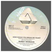 12inch Vinyl Single - Bobby Womack - How Could You Break My Heart / Give it up