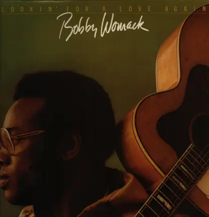 Bobby Womack - Lookin' for a Love Again