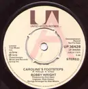 7inch Vinyl Single - Bobby Wright - Caroline's Footsteps