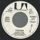 7inch Vinyl Single - Bobby Wright - In Our Room