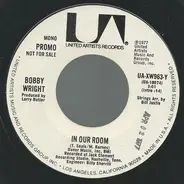 Bobby Wright - In Our Room