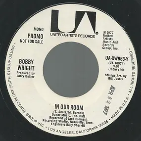 Bobby Wright - In Our Room