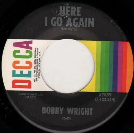 Bobby Wright - If You Don't Swing...Don't Ring / Here I Go Again