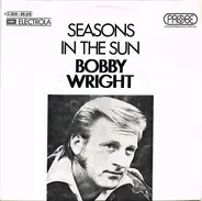Bobby Wright - Seasons In The Sun
