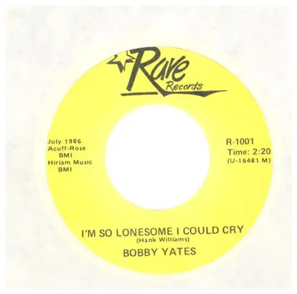 Bobby Yates - Oh! Without Love / I'm So Lonesome I Could Cry