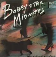 Bobby And The Midnites - Where the Beat Meets the Street