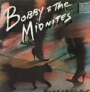 Bobby And The Midnites - Where the Beat Meets the Street