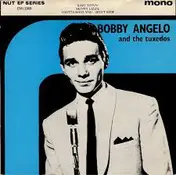 Bobby Angelo - Baby Sittin' / Skinny Lizzie / I Gotta Have You / Don't Stop