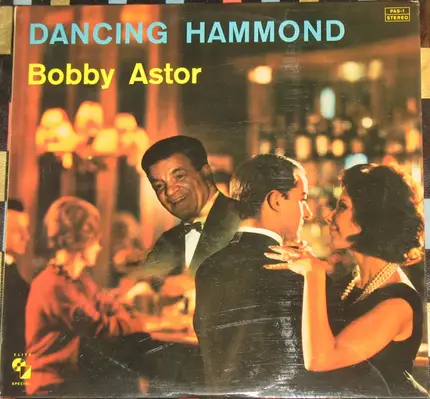 Bobby Astor - Dancing hammond