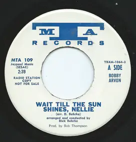 Bobby Arvon - Wait Till The Sun Shines, Nellie