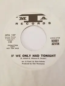 Bobby Arvon - If We Only Had Tonight / I'll Be Seeing You