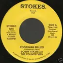 7inch Vinyl Single - Bobby Atkins And The Countrymen - Poor Man Blues