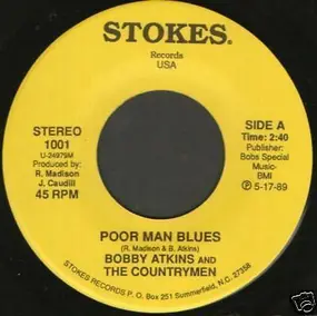 Bobby Atkins And The Countrymen - Poor Man Blues