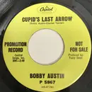 7inch Vinyl Single - Bobby Austin - Cupid's Last Arrow / Mary's Merry-Go-Round